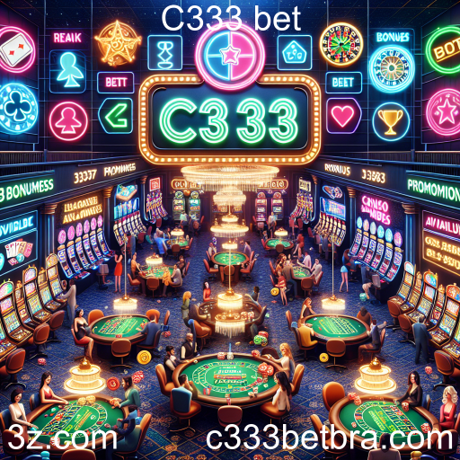 Descubra os Melhores Bônus e Promoções na C333 Bet